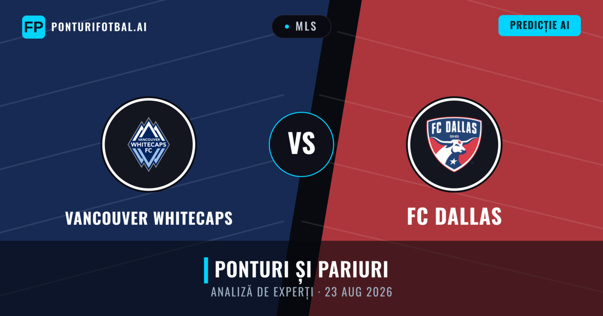 Vancouver Whitecaps vs FC Dallas — pronostic și avancronică meci