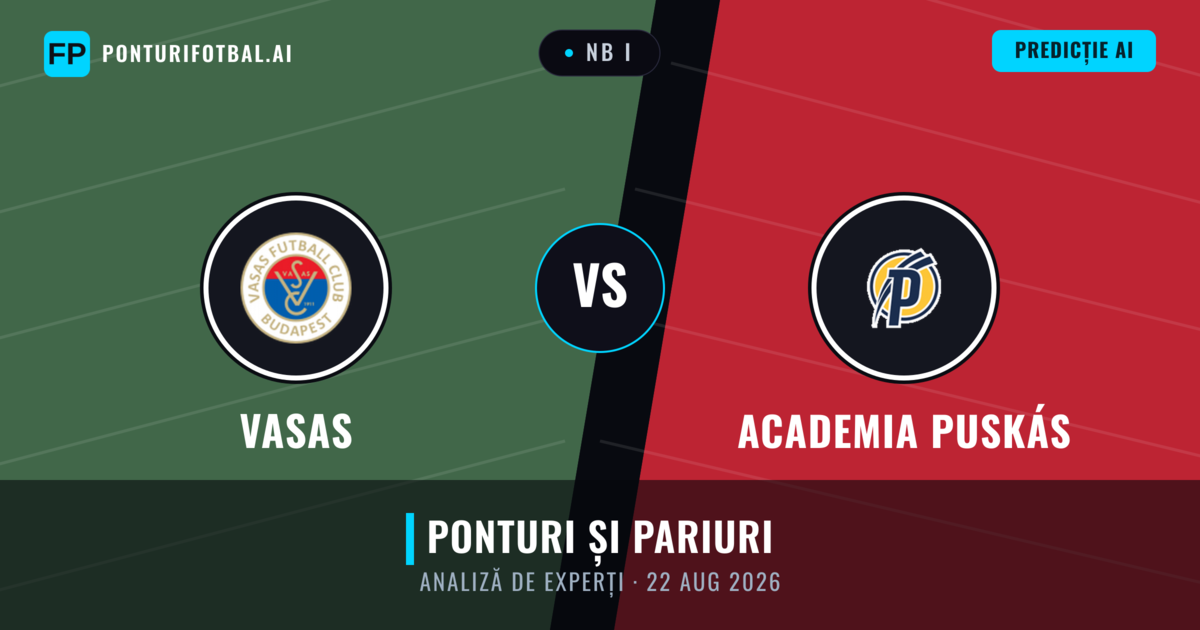 Vasas vs Academia Puskás — pronostic și avancronică meci