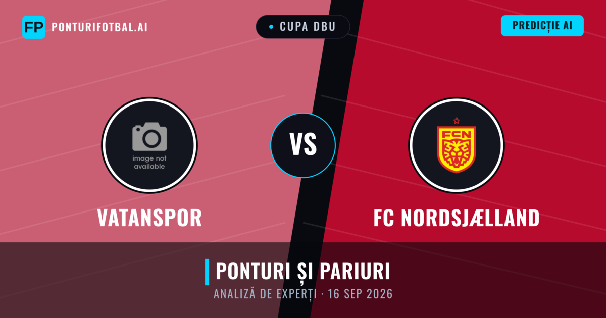 Vatanspor vs FC Nordsjælland — pronostic și avancronică meci