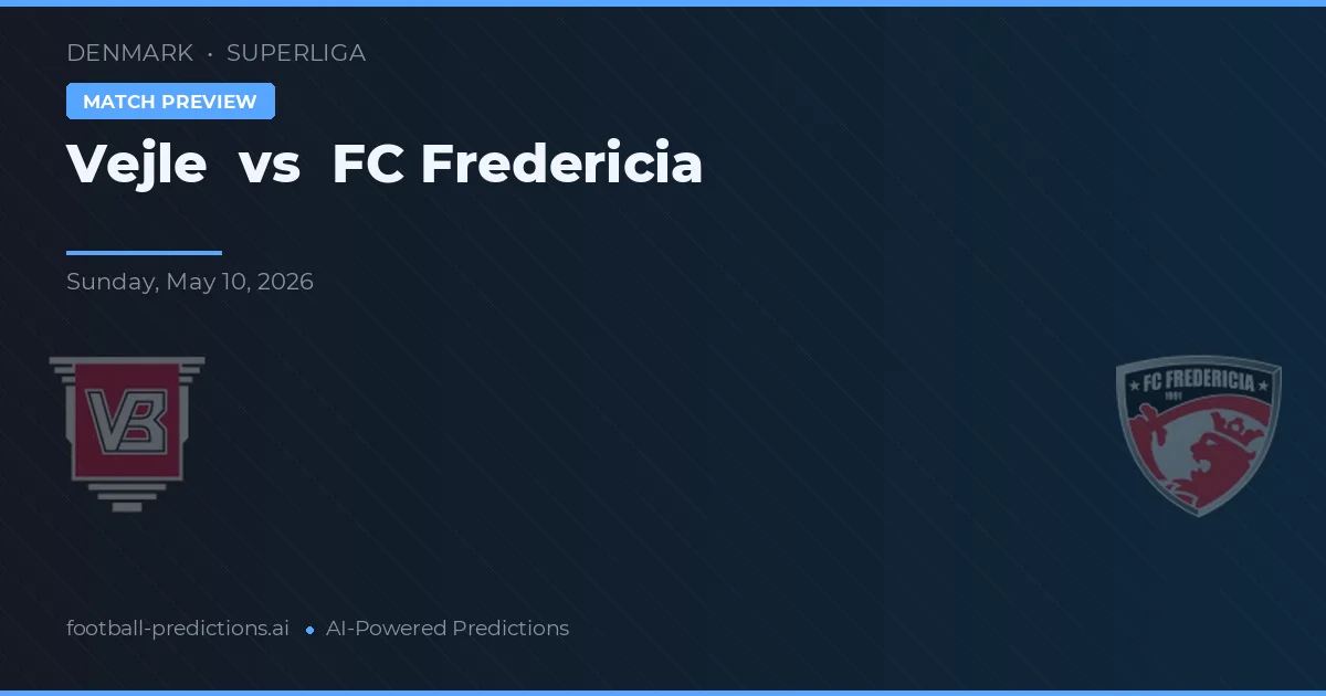 Vejle BK vs FC Fredericia — pronostic și avancronică meci
