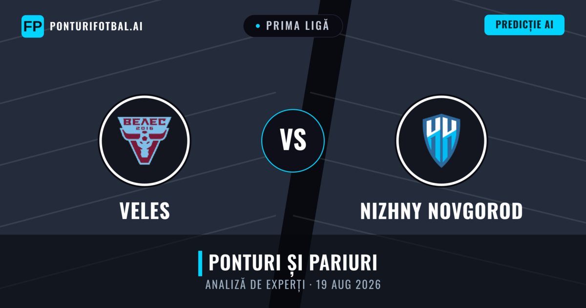 Veles vs Nizhny Novgorod — pronostic și avancronică meci