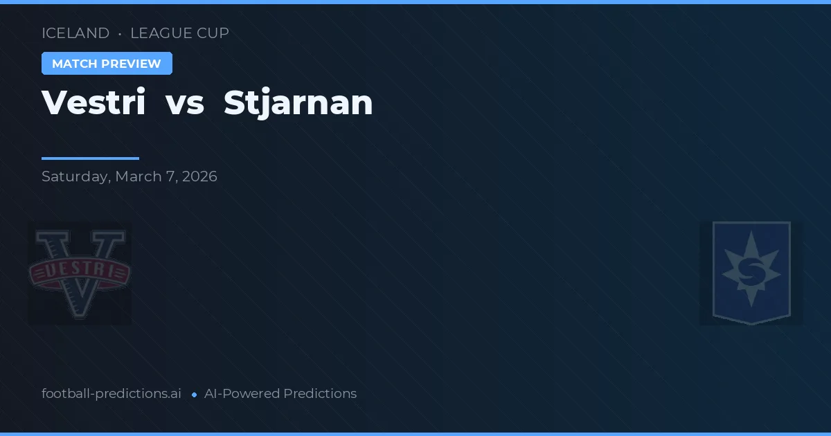 Vestri vs Stjarnan — pronostic și avancronică meci