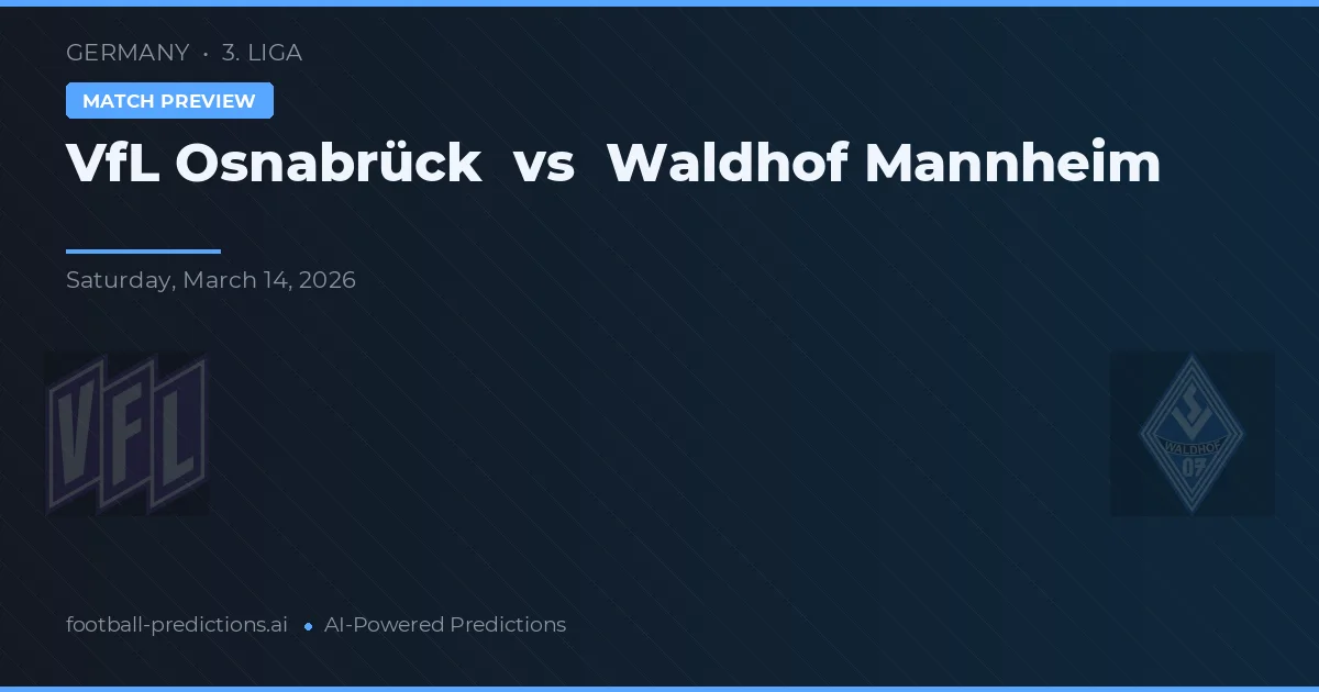 VfL Osnabrück vs Waldhof Mannheim — pronostic și avancronică meci