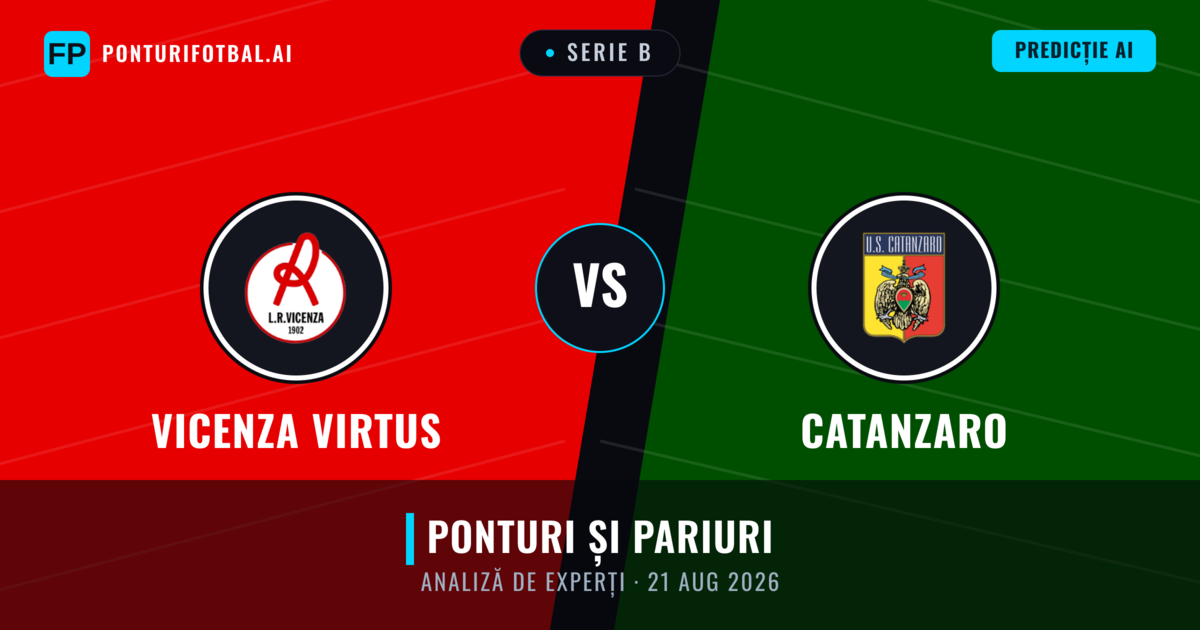Vicenza Virtus vs Catanzaro — pronostic și avancronică meci