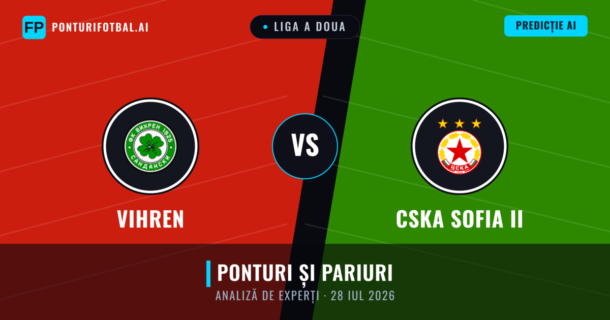 Vihren vs CSKA Sofia II — pronostic și avancronică meci