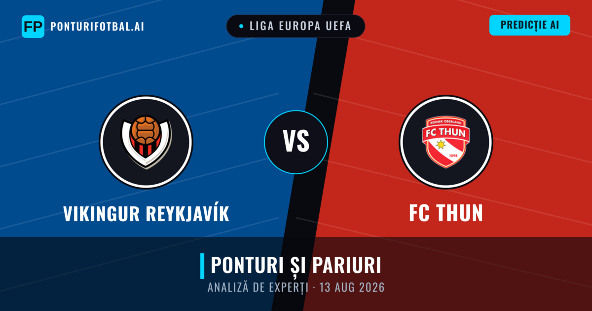 Vikingur Reykjavík vs FC Thun — pronostic și avancronică meci