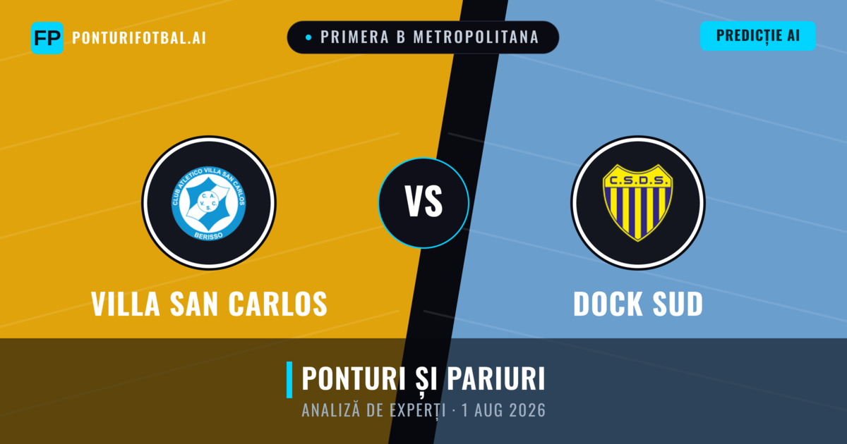 Villa San Carlos vs Dock Sud — pronostic și avancronică meci