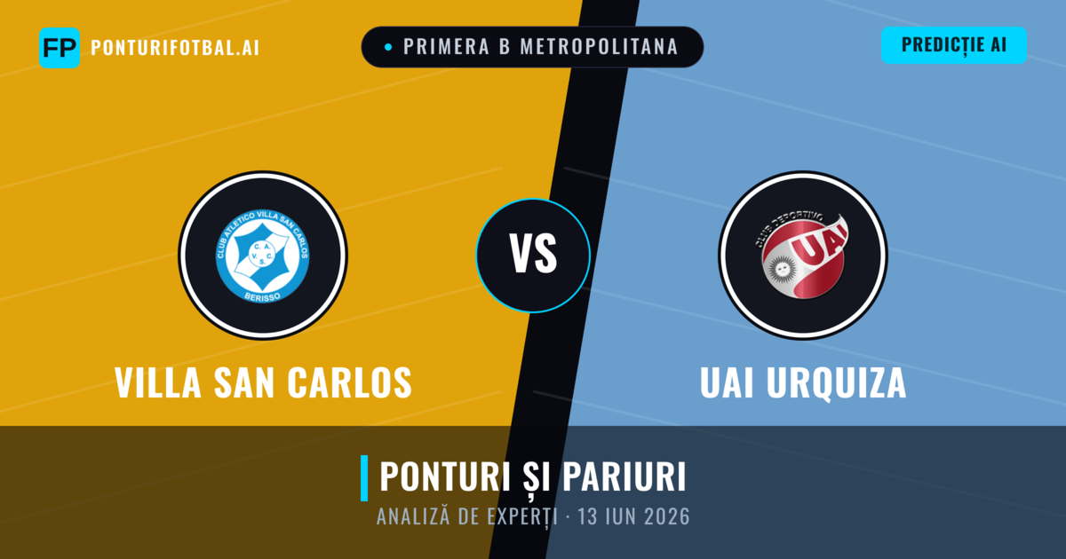 Villa San Carlos vs UAI Urquiza — pronostic și avancronică meci