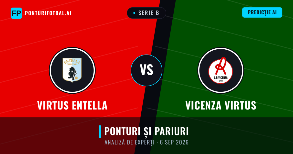Virtus Entella vs Vicenza Virtus — pronostic și avancronică meci