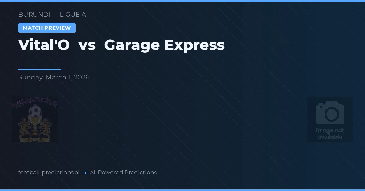 Vital'O vs Garage Express — pronostic și avancronică meci