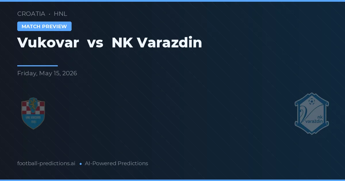Vukovar vs NK Varaždin — pronostic și avancronică meci