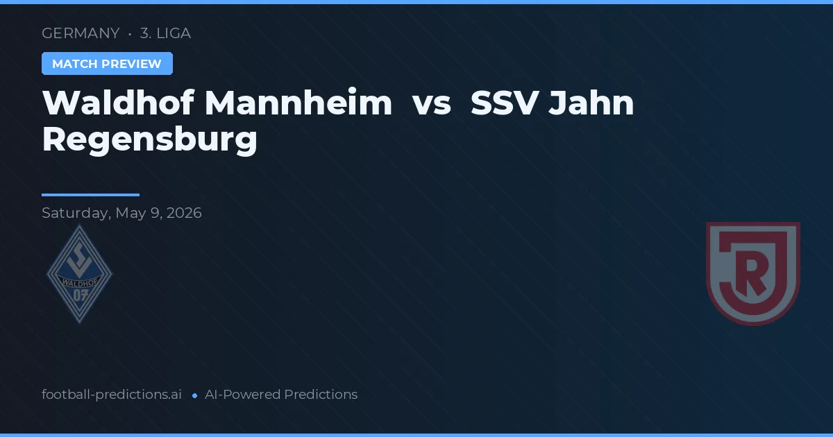 Waldhof Mannheim vs SSV Jahn Regensburg — pronostic și avancronică meci