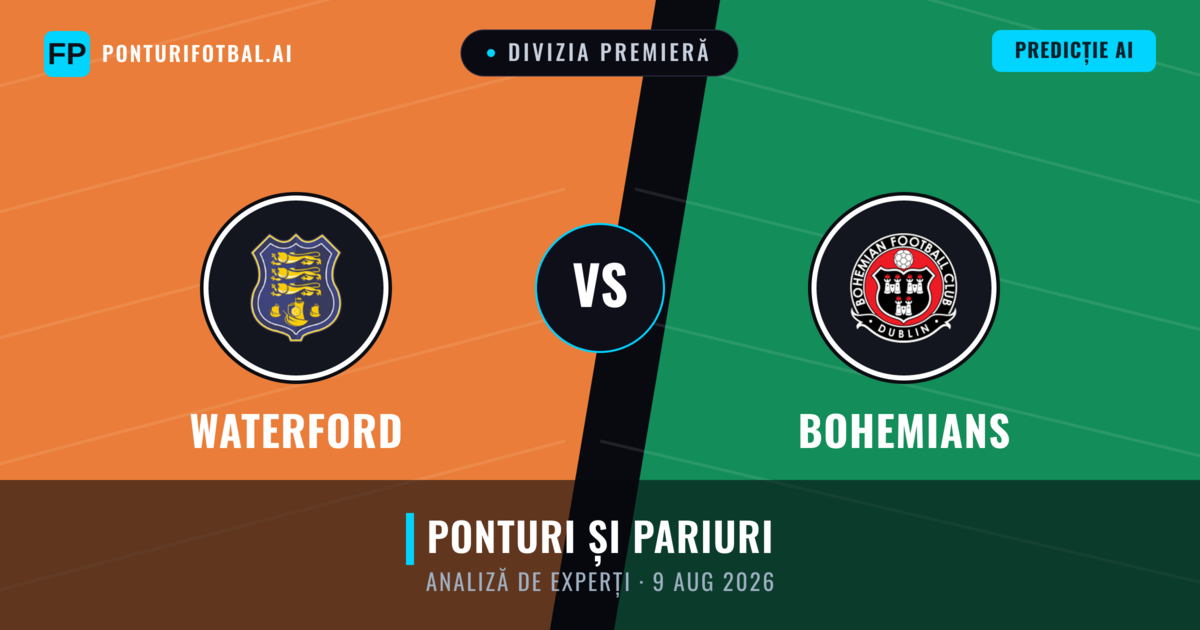 Waterford vs Bohemians — pronostic și avancronică meci
