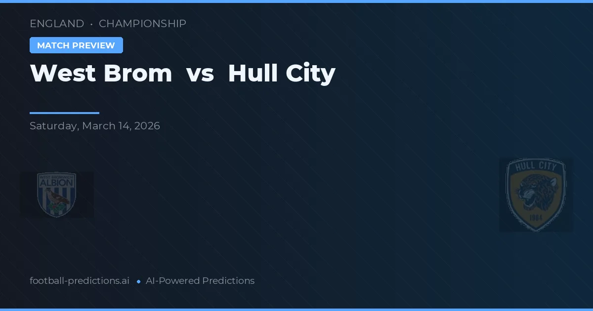 West Brom vs Hull City — pronostic și avancronică meci
