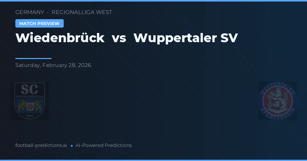 Wiedenbrück vs Wuppertaler SV — pronostic și avancronică meci