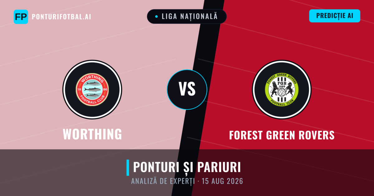 Worthing vs Forest Green Rovers — pronostic și avancronică meci