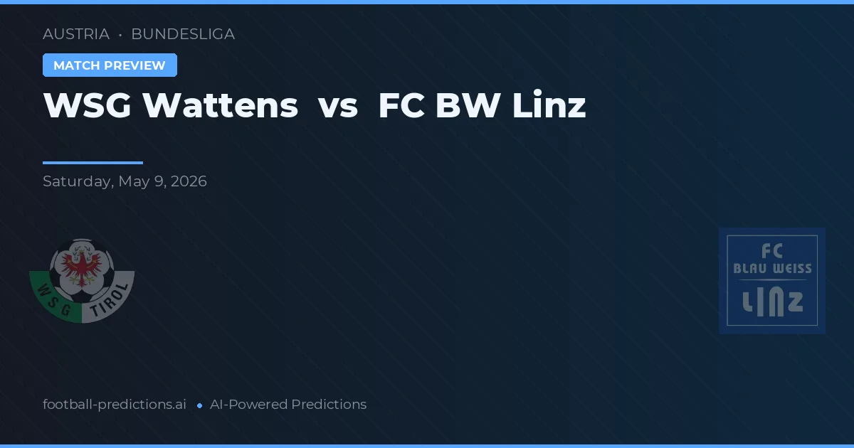 WSG Wattens vs FC BW Linz — pronostic și avancronică meci