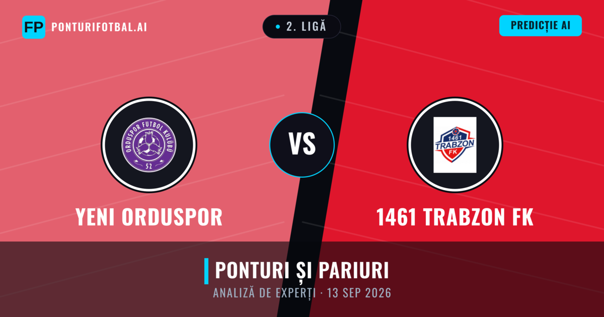 Yeni Orduspor vs 1461 Trabzon FK — pronostic și avancronică meci