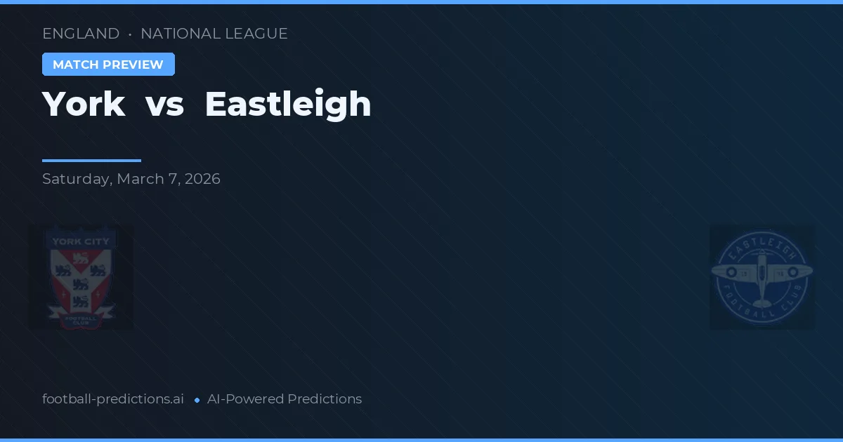 York City vs Eastleigh — pronostic și avancronică meci