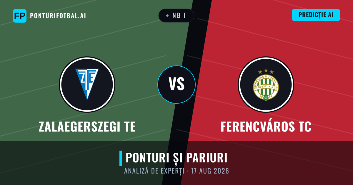 Zalaegerszegi TE vs Ferencváros TC — pronostic și avancronică meci
