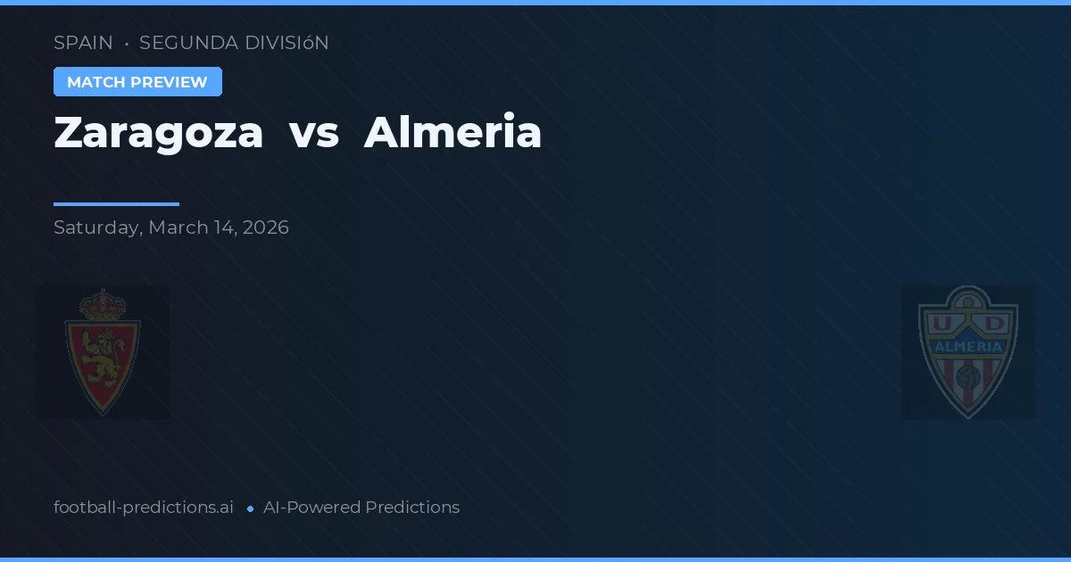 Zaragoza vs Almeria — pronostic și avancronică meci