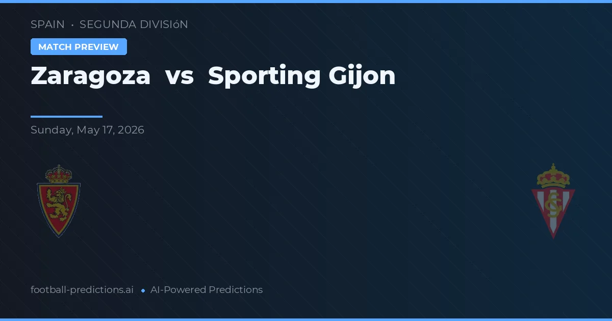 Zaragoza vs Sporting Gijón — pronostic și avancronică meci