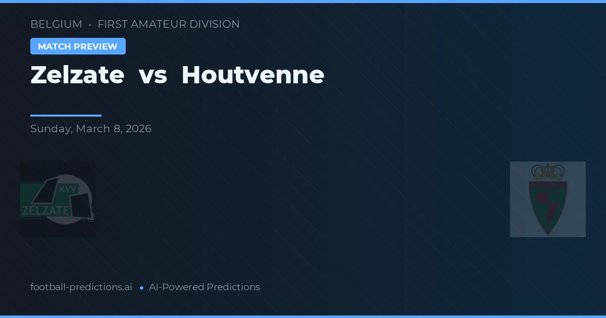 Zelzate vs Houtvenne — pronostic și avancronică meci