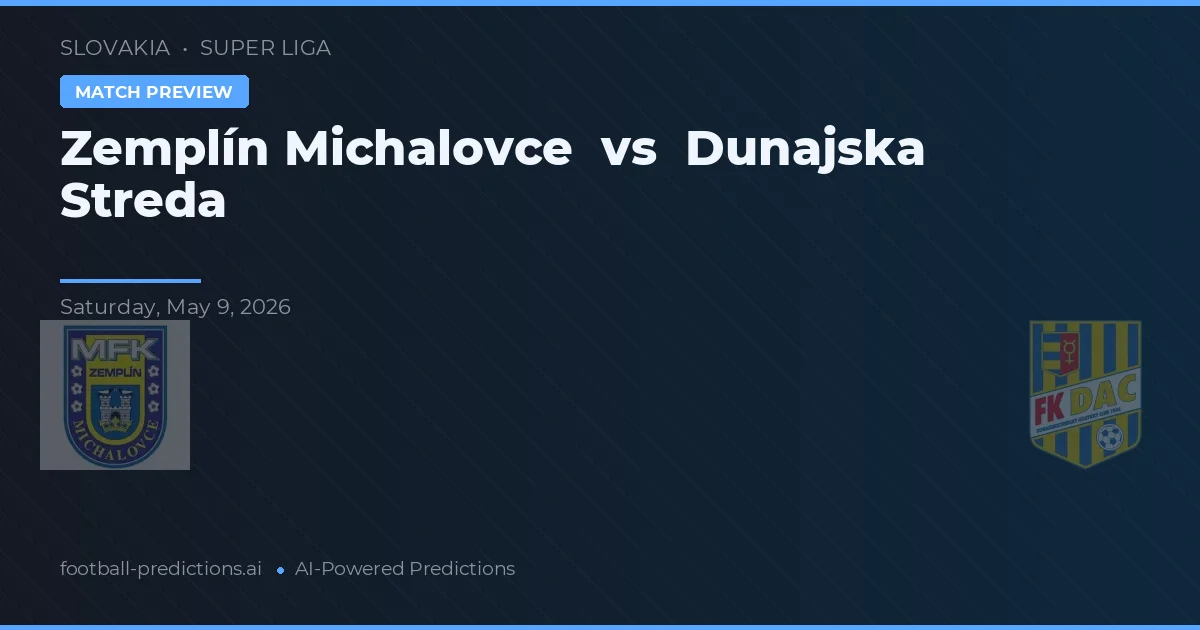 Zemplín Michalovce vs Dunajská Streda — pronostic și avancronică meci