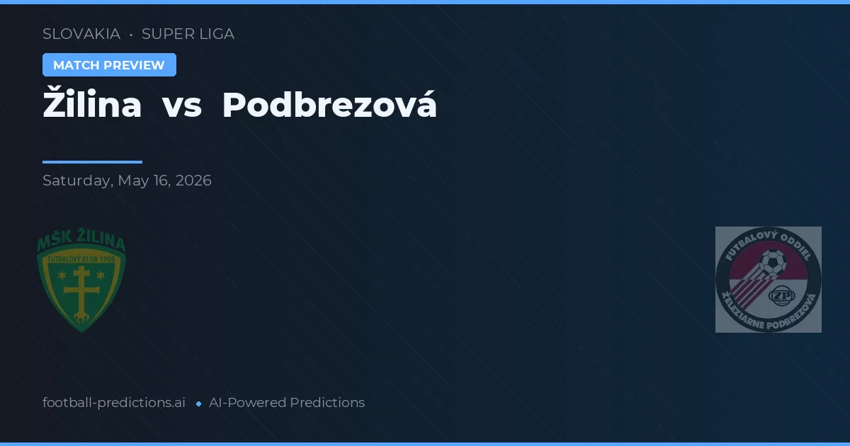Žilina vs Podbrezová — pronostic și avancronică meci