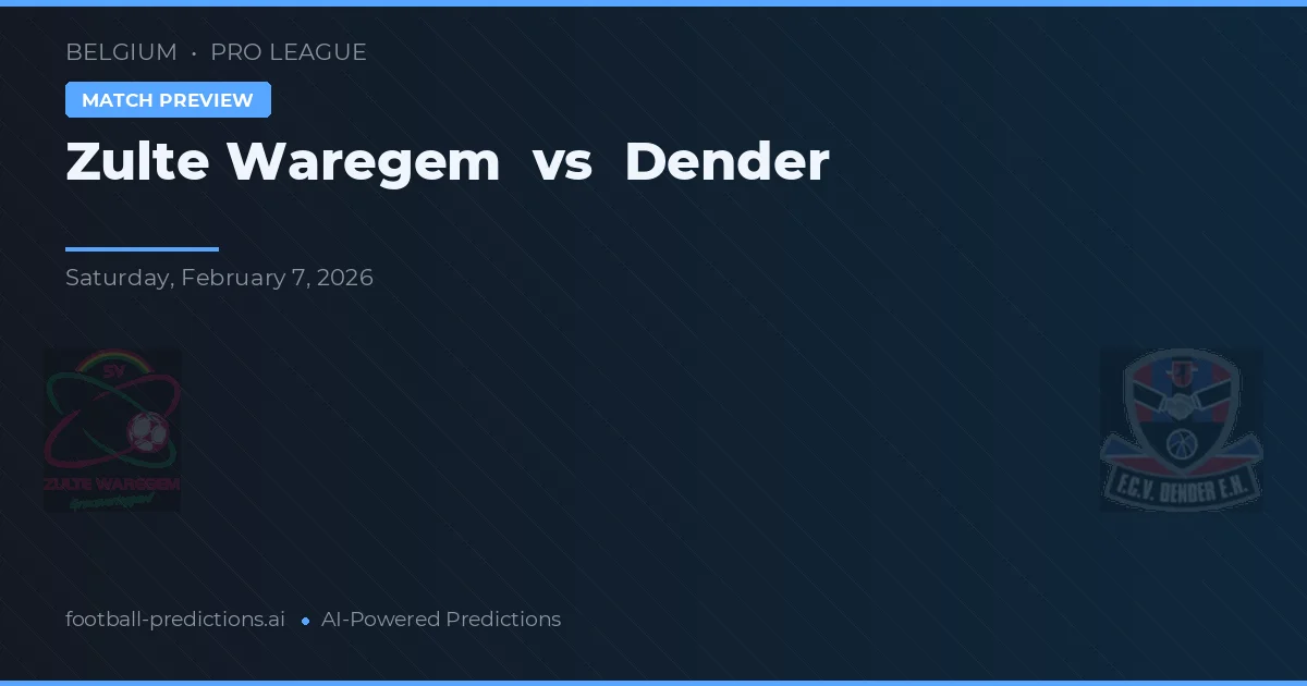 Zulte Waregem vs Dender — pronostic și avancronică meci