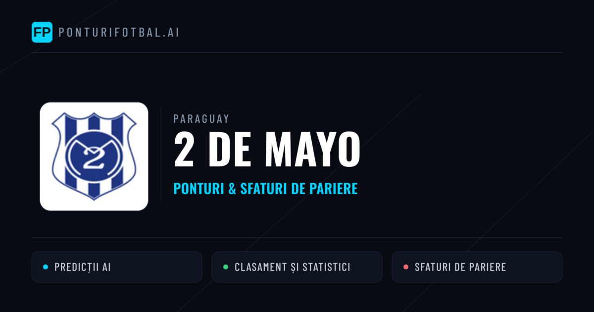 2 de Mayo Ponturi și statistici