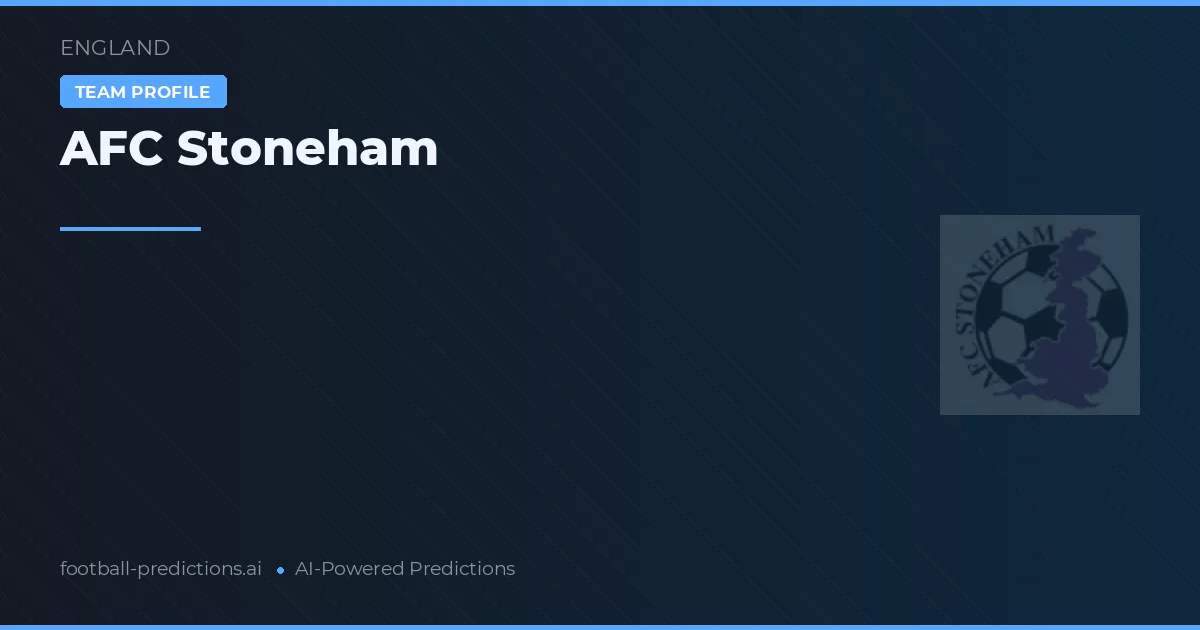 AFC Stoneham Ponturi și statistici