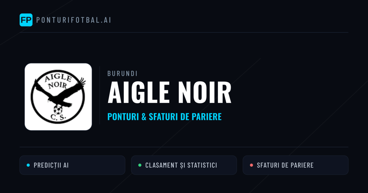 Aigle Noir Ponturi și statistici