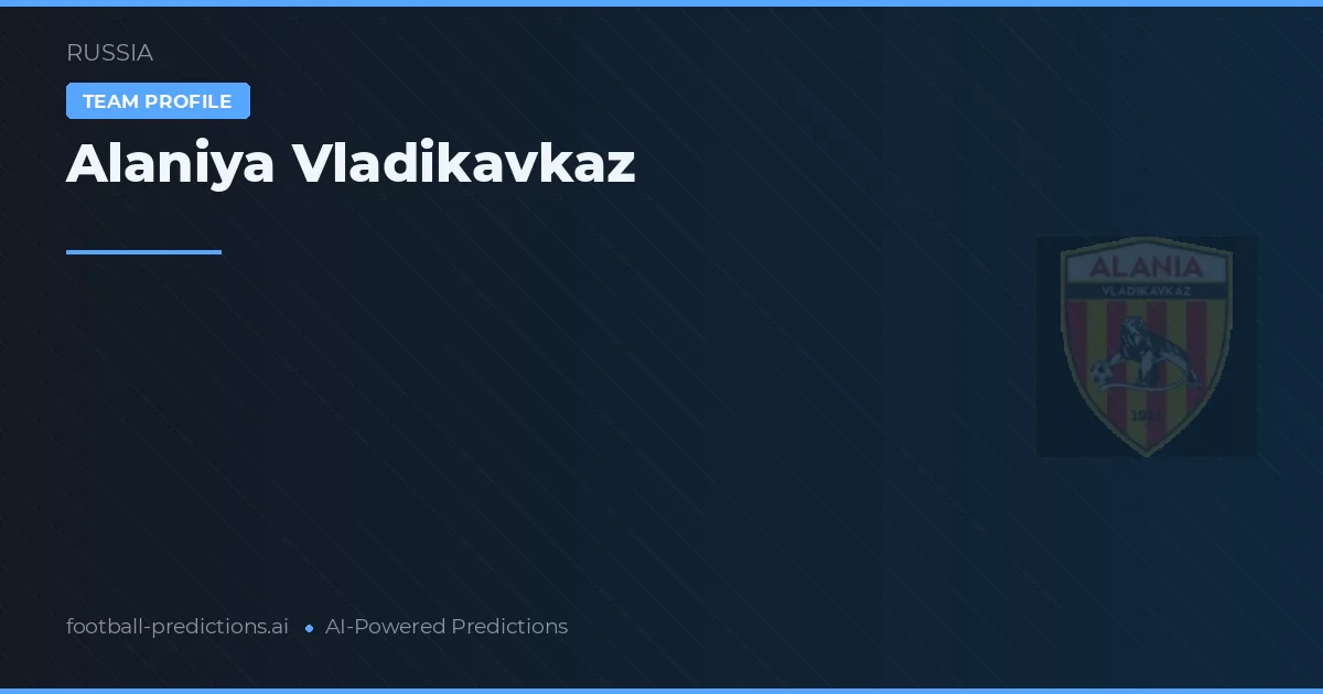 Alaniya Vladikavkaz Ponturi și statistici