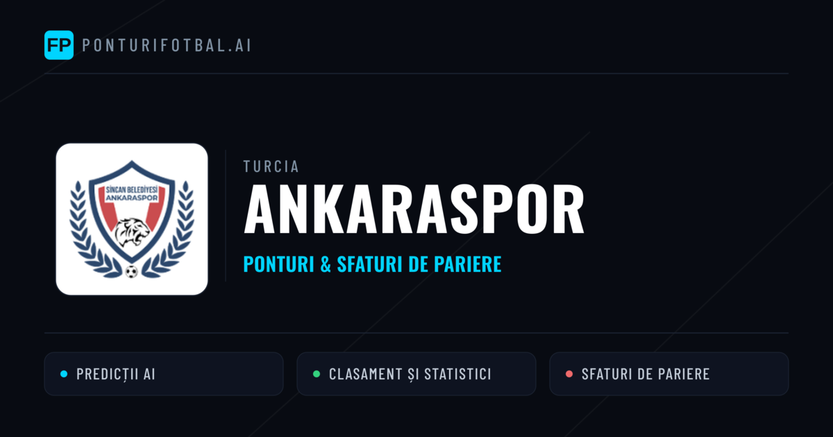 Ankaraspor Ponturi și statistici