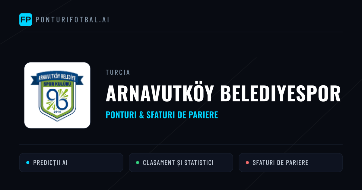 Arnavutköy Belediyespor Ponturi și statistici
