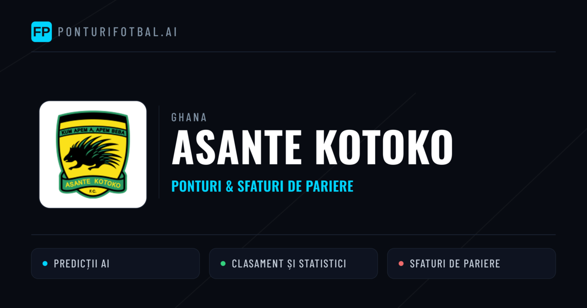 Asante Kotoko Ponturi și statistici