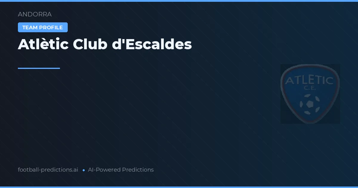 Atlètic Club d'Escaldes Ponturi și statistici