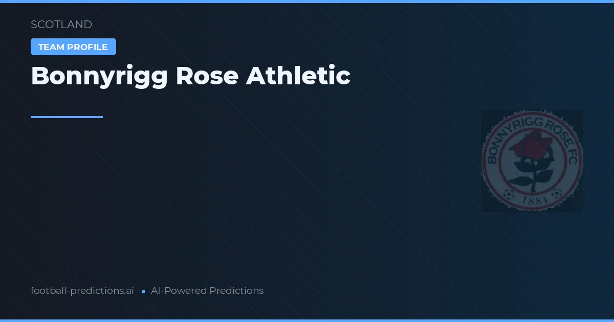 Bonnyrigg Rose Athletic Ponturi și statistici