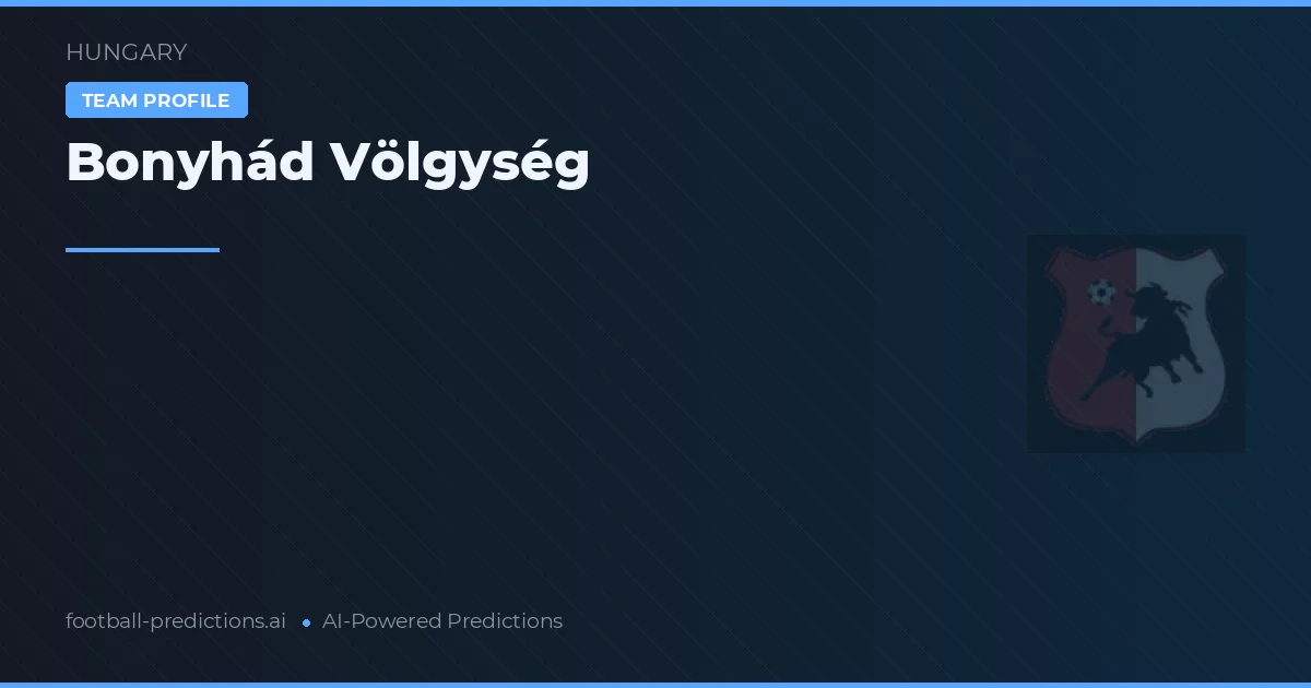 Bonyhád Völgység Ponturi și statistici