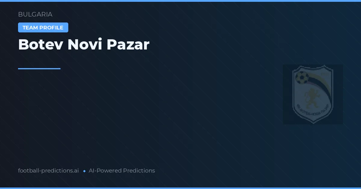 Botev Novi Pazar Ponturi și statistici