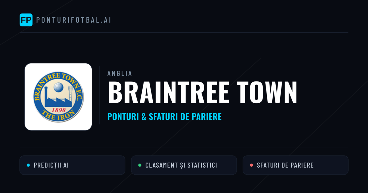 Braintree Town Ponturi și statistici