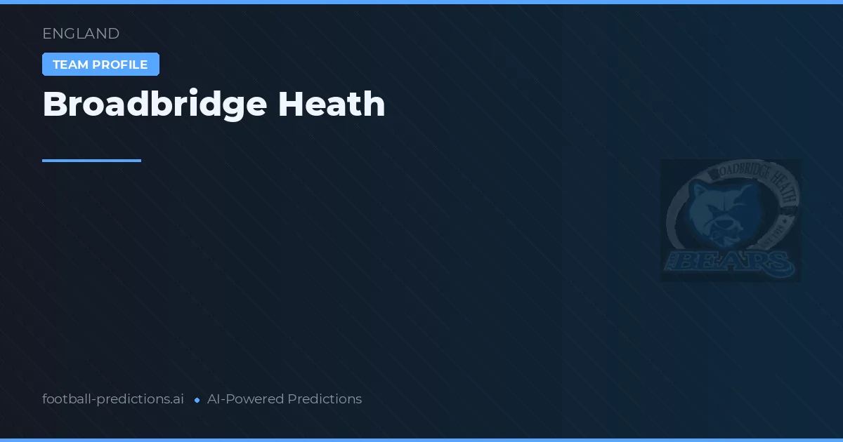 Broadbridge Heath Ponturi și statistici