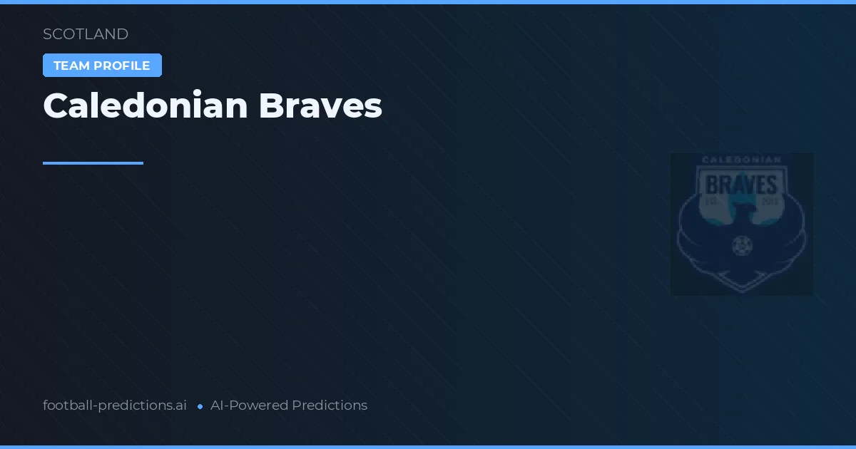 Caledonian Braves Ponturi și statistici