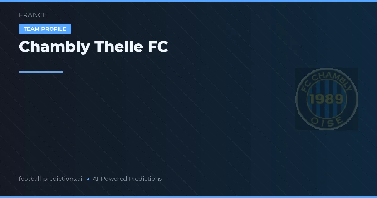 Chambly Thelle FC Ponturi și statistici