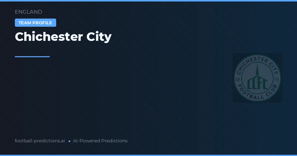 Chichester City Ponturi și statistici