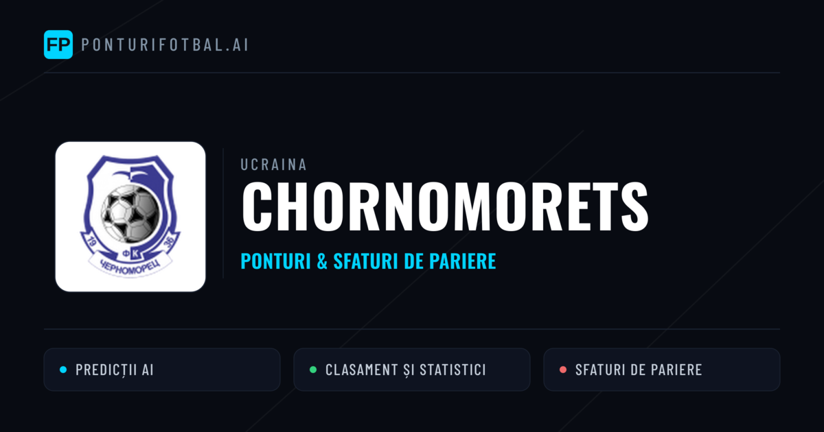 Chornomorets Ponturi și statistici
