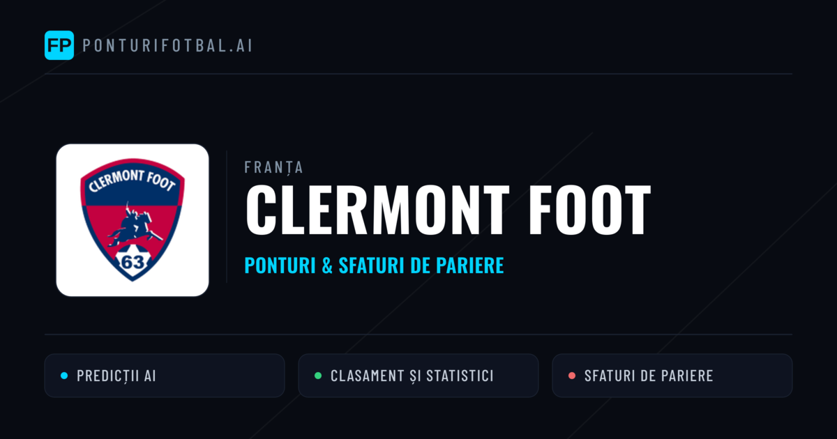 Clermont Foot Ponturi și statistici