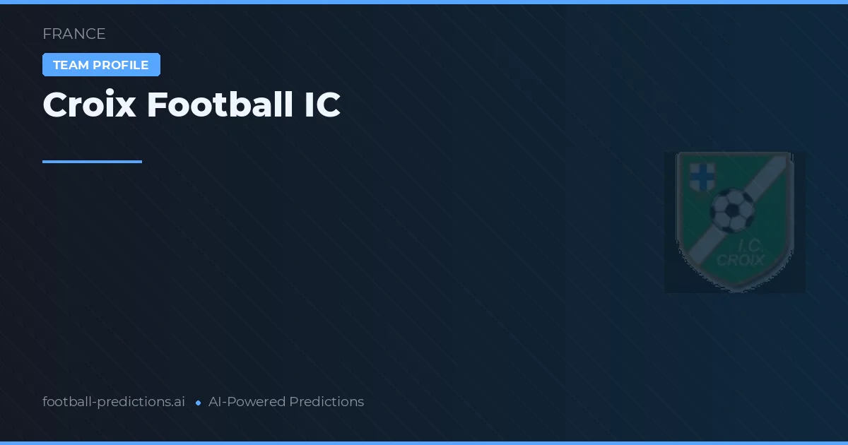 Croix Football IC Ponturi și statistici