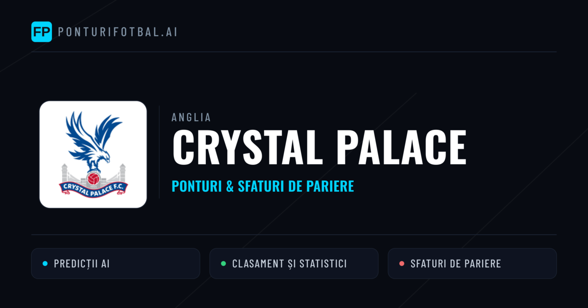 Crystal Palace Ponturi și statistici